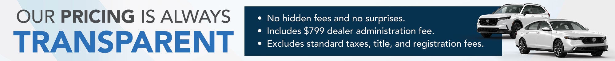 Our pricing is always transparent
